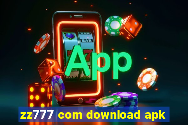 zz777 com download apk